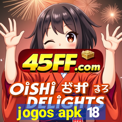 jogos apk 18